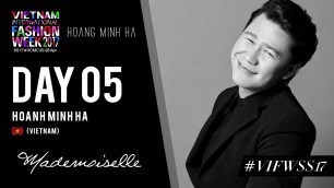 'HOANG MINH HA | VIETNAM INTERNATIONAL FASHION WEEK SPRING SUMMER 2017'