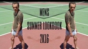 'MENS FASHION // SUMMER LOOKBOOK 2016'