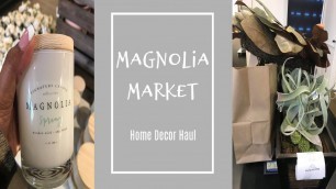 'Magnolia Market Home Decor Haul'