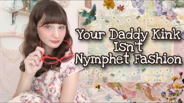'Watch This Before You Get Into Nymphet Fashion... | Must Know Nymphet Things BEFORE Beginning'