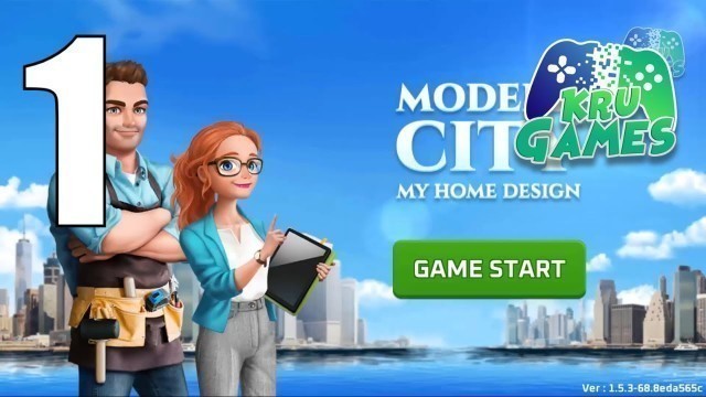 'My Home Design - Modern City Gameplay Walkthrough #1 (Android, IOS)'