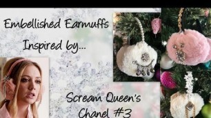 'Embellished Earmuffs Inspired by... Scream Queen\'s Chanel #3'