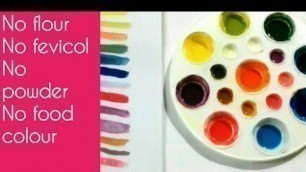 'How to make 15 colour paint without fevicol,powder,flour and food colour'