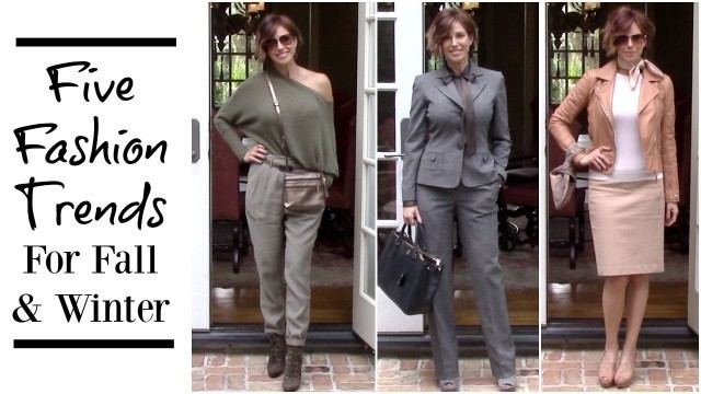 'How I Style 5 Top Fall/Winter 2016 Fashion Trends'
