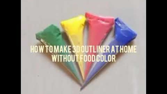 'How to make 3D outliner at home without food color'