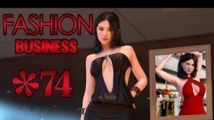 'Fashion Business (ep3 v8) - Part 74 - Ex admin against Monica, blackmail Greta'