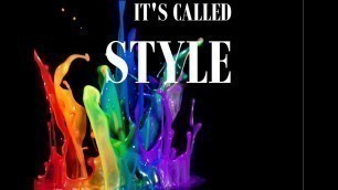 'IT\'S CALLED STYLE (a fashion film) Cortometraje'