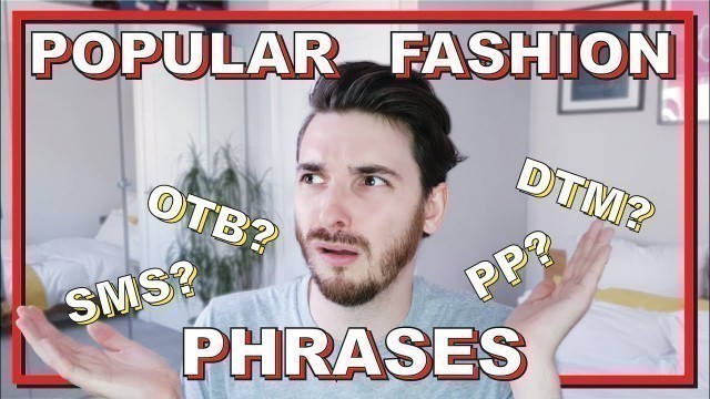 'FASHION PHRASES: Fashion Industry terminology, Abbreviations and acronyms.'