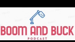 'The Boom and Buck podcast Episode 11: It\'s called fashion, ever hear of it?'