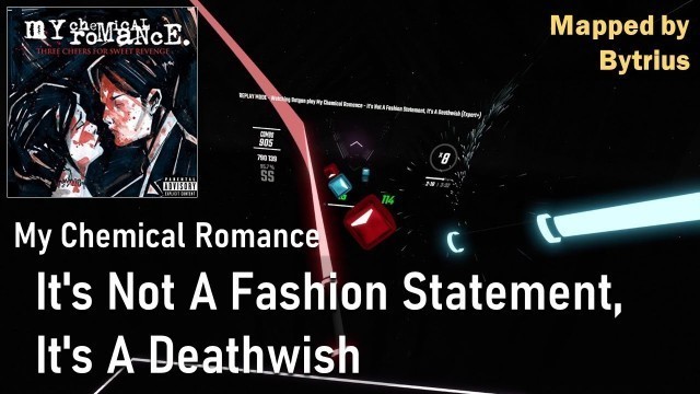 'My Chemical Romance - It\'s Not A Fashion Statement, It\'s A Deathwish |  95.82% SS | Beat Saber'