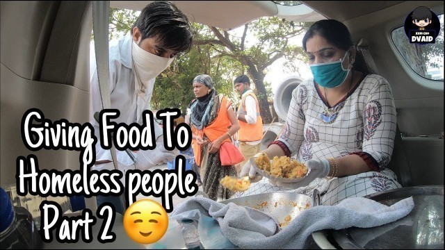 'Giving Food To Homeless People During Lockdown ☺️ | Part 2 | Dvaid'