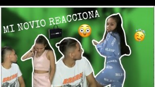 'MI NOVIO REACCIONA A LA ROPA DE FASHIONNOVA