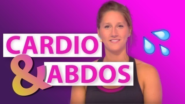 'CARDIO & ABDOS'