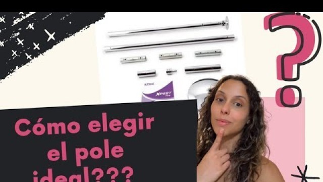 'Pole fitness - Cómo escoger la barra de Pole ideal? - Cuál pole es mejor? - Pole Dance caño perfecto'