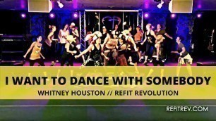 '\"I Want To Dance With Somebody\" || Whitney Houston || Dance Fitness || REFIT® Revolution'