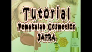 'Tutorial Pemakaian Jafra Cosmetics'
