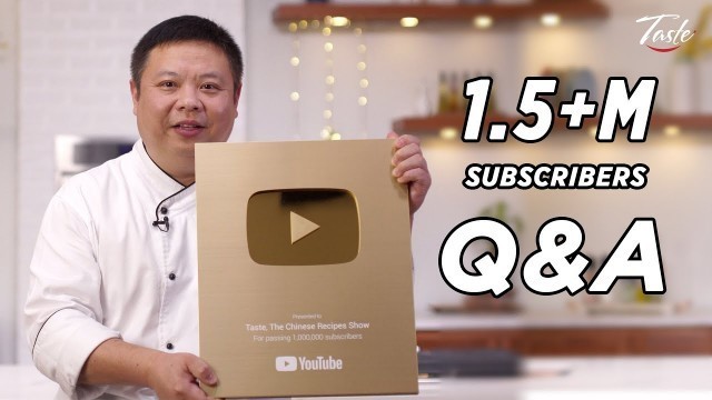 '1.5M+ Subscribers Special! Thank you + Q&A | Master Chef John • Taste Show'