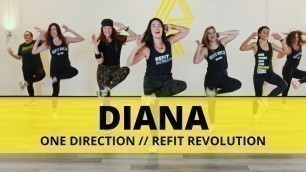 '“Diana” || @One Direction   || High Intensity Cardio Fitness  || REFIT® Revolution'