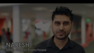 'UK Snap Fitness franchise owner: Naresh'