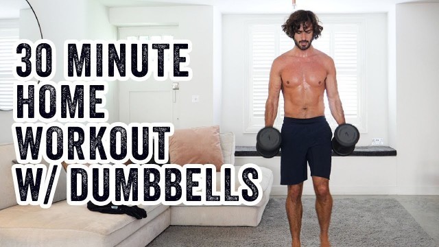 '30 Minute HOME WORKOUT with Dumbbells | The Body Coach TV'