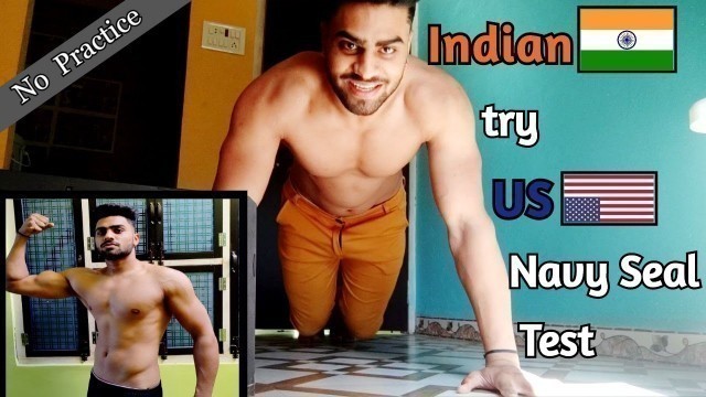 'Indian try US Navy Seal Fitness Test without practice | US navy seal fitness challenge to all.'