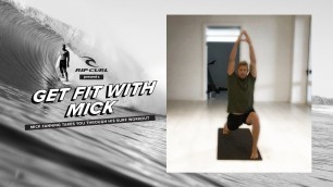 'Mick Fanning Takes You Through His At-Home Surf Workout'