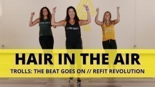 'Hair In The Air || Cardio Workout || REFIT Revolution'