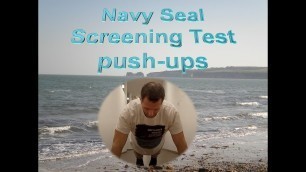 'Navy Seal Screening Test / push-ups'