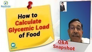 'How to calculate Glycemic Load of food |Keep GL upto 25| Revertiz Diabetes Reversal Program |Diabexy'