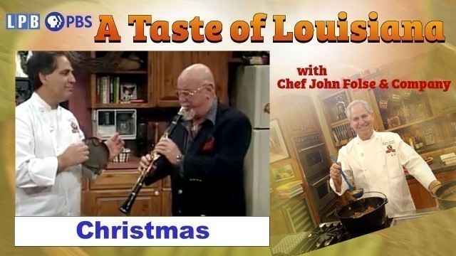 'Louisiana Christmas | A Taste of Louisiana with Chef John Folse & Company (1995)'