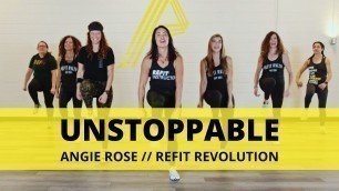 '“Unstoppable” || @Angie Rose  || Dance Fitness Choreography || REFIT® Revolution'