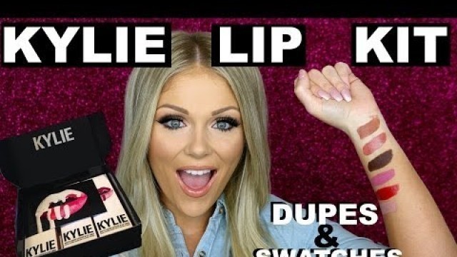 'Makeup Collection - Kylie Lip Kit Drugstore DUPES + SWATCHES | #KylieLipKit'