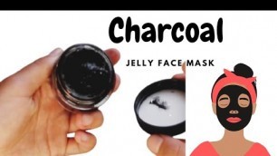 'DIY CHARCOAL JELLY FACE MASK | Creating Cosmetics'