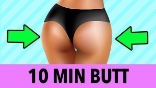 '10 Min Booty Bombshell Workout - Butt & Curves (Get Ready To Turn Heads)'