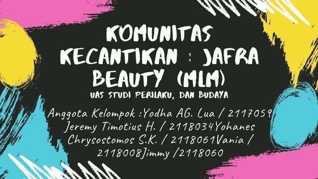 'Tugas Akhir Semester Ganjil Studi Perilaku, Dan Budaya Kelompok X - Jafra Beauty (MLM)'