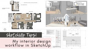 'SketchUp for Interior Design - my full workflow with clients'