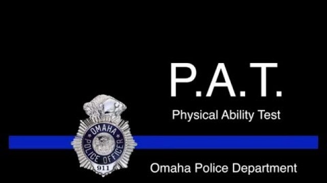 'Omaha Police Department Physical Ability Test (P.A.T.) 2015'