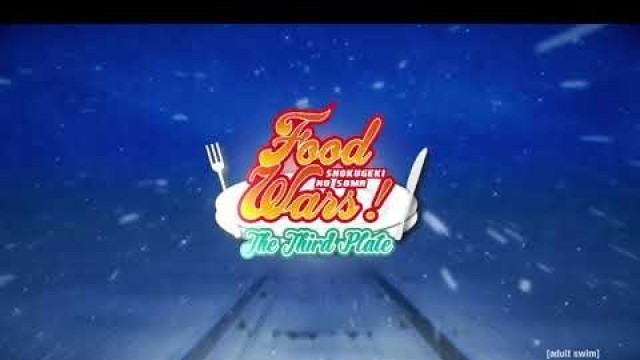 'Food Wars! The Third Plate Opening 2 - US Toonami Edit'