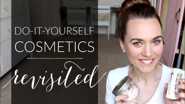 '12 DIY Cosmetics That Actually Work REVISITED'