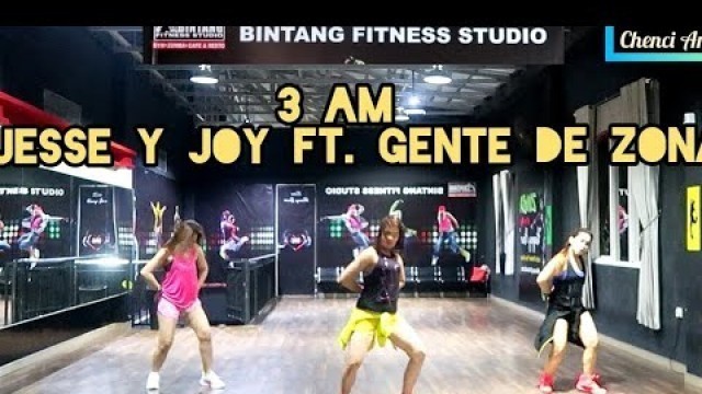 '3 AM By Jesse Y Joy Ft. Gente De Zona /ZUMBA Fitness, Dance Fitness'