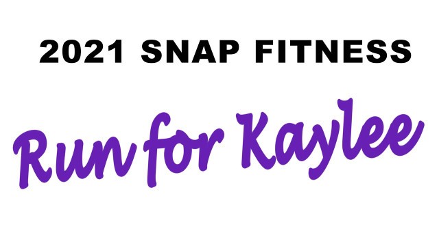 '2021 Snap Fitness Run for Kaylee'