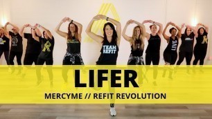 '“Lifer” || MercyMe || Dance Fitness Choreography Video || REFIT® Revolution'