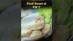 'Food Street at PIK 2, North of Jakarta #@ angelwithme88 # Let\'s subscribe, like 