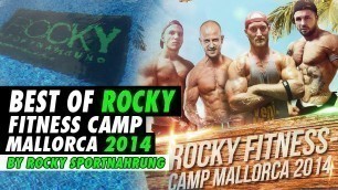 'BEST OF \"Rocky Fitness Camp Mallorca 2014\" - rocky-sportnahrung.de'
