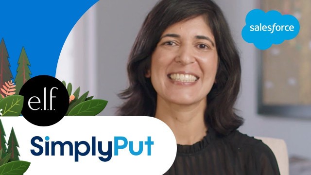 'Innovating Around the Customer with e.l.f. Cosmetics - S1 Ep4 | Simply Put | Salesforce'