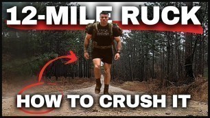 'Crush the 12 Mile Ruck | Ranger School, Special Operations, Airborne, SFAS, Infantry, US Army'