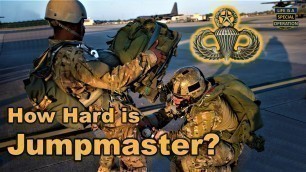 'How HARD is Jumpmaster School?'