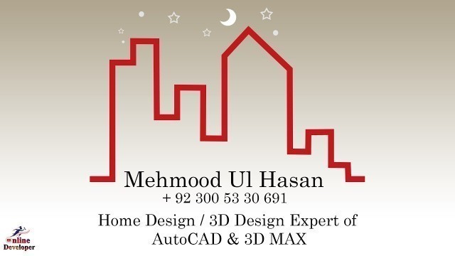 'Home Design Expert in AutoCAD & 3D-MAx Mehmood Ul Hasan'