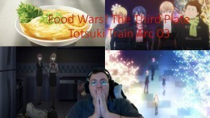 'Food Wars! The Third Plate Totsuki Train Arc 03 reaction second stage clear and erina is opening up'