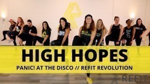 '“High Hopes” || Panic! at the Disco || At Home Workout || REFIT® Revolution”'